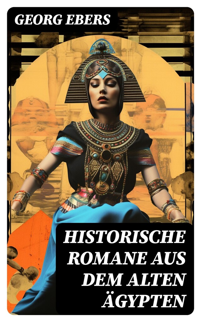 Kirjankansi teokselle Historische Romane aus dem alten Ägypten