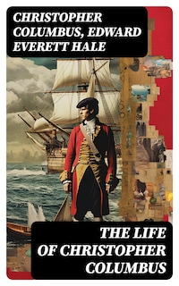 The Life of Christopher Columbus