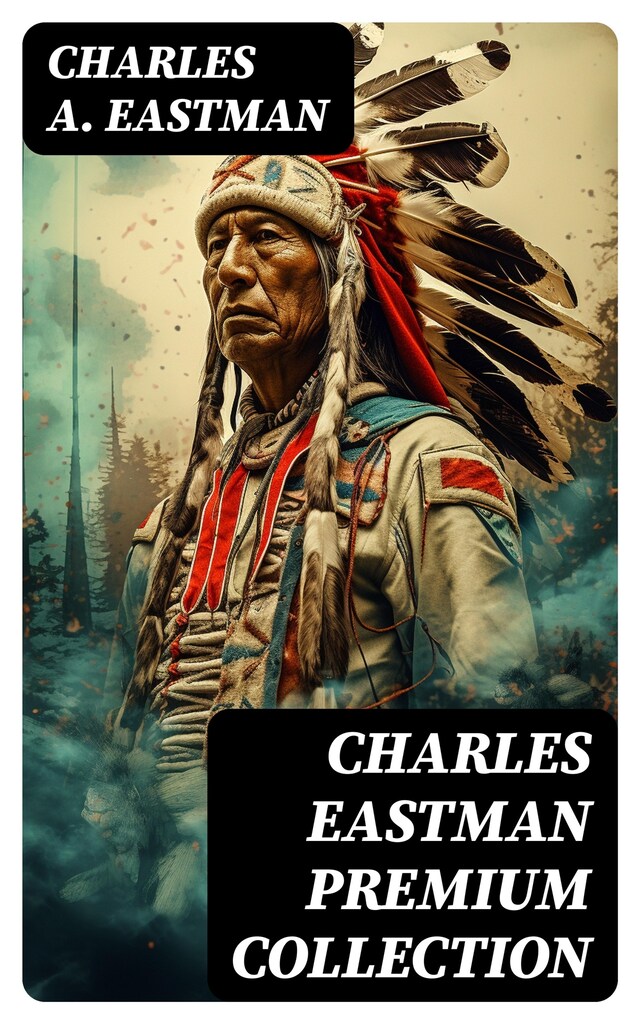 Book cover for CHARLES EASTMAN Premium Collection