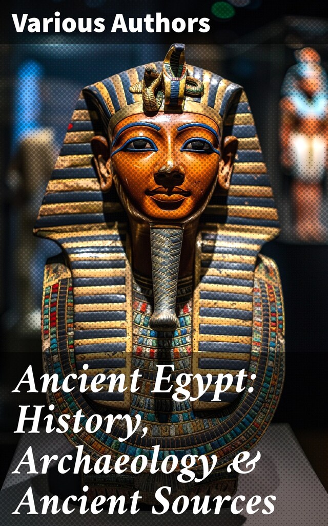 Book cover for Ancient Egypt: History, Archaeology & Ancient Sources