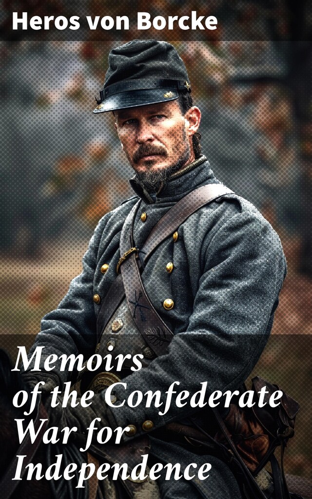 Book cover for Memoirs of the Confederate War for Independence