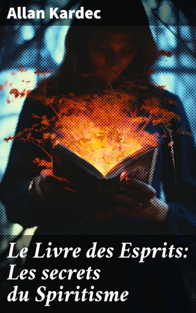 Okładka książki dla Le Livre des Esprits: Les secrets du Spiritisme