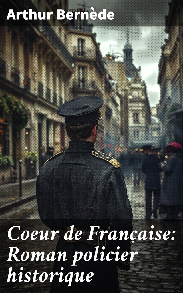 Book cover for Coeur de Française: Roman policier historique