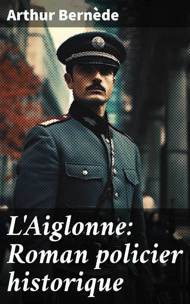 Book cover for L'Aiglonne: Roman policier historique