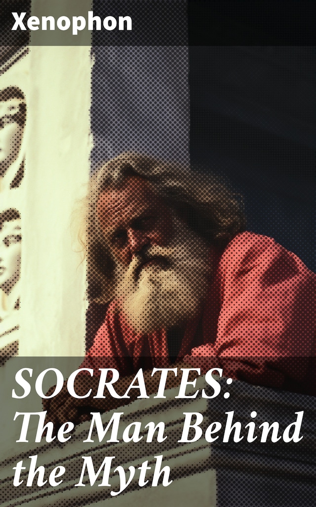 Portada de libro para SOCRATES: The Man Behind the Myth