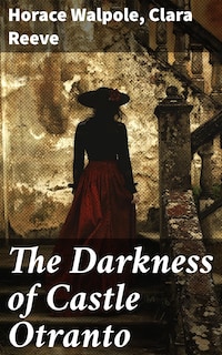 The Darkness of Castle Otranto