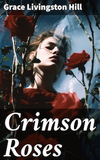 Crimson Roses