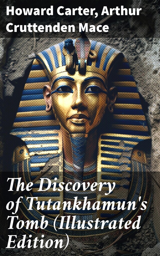 Boekomslag van The Discovery of Tutankhamun's Tomb (Illustrated Edition)