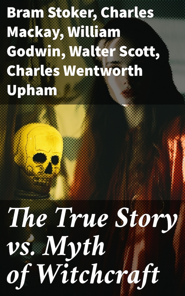 Okładka książki dla The True Story vs. Myth of Witchcraft