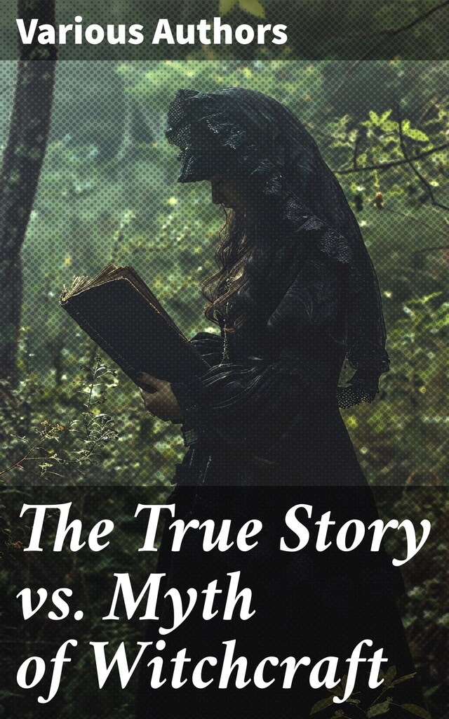 Book cover for The True Story vs. Myth of Witchcraft