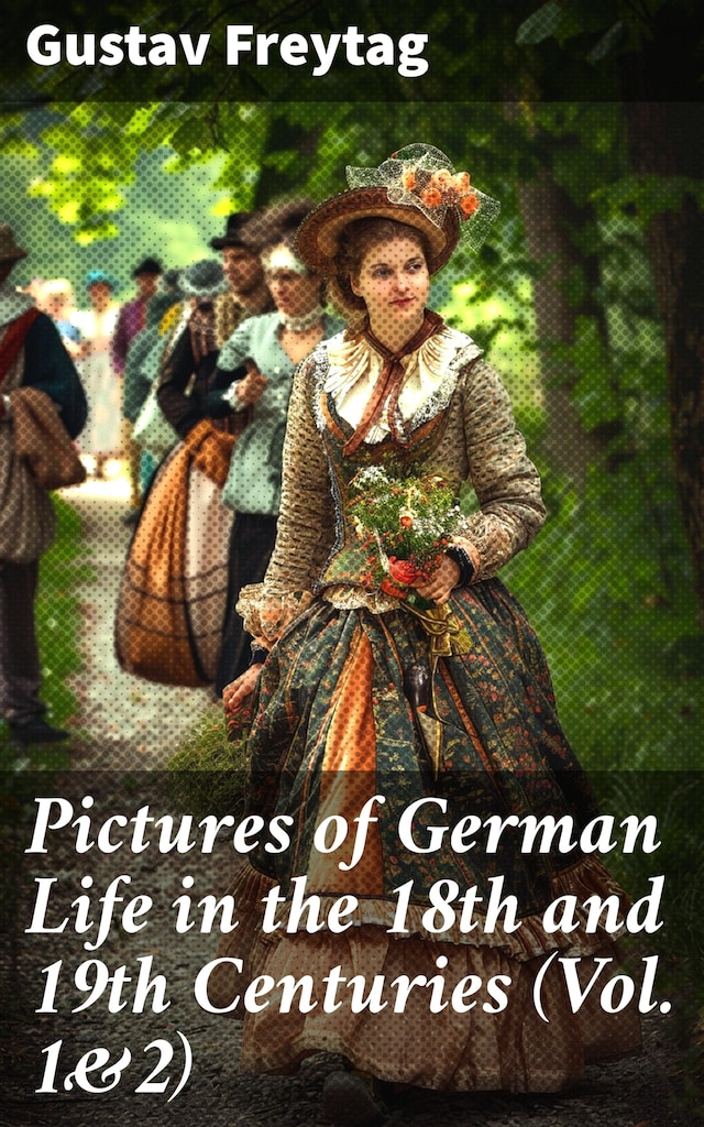 Buchcover für Pictures of German Life in the 18th and 19th Centuries (Vol. 1&2)