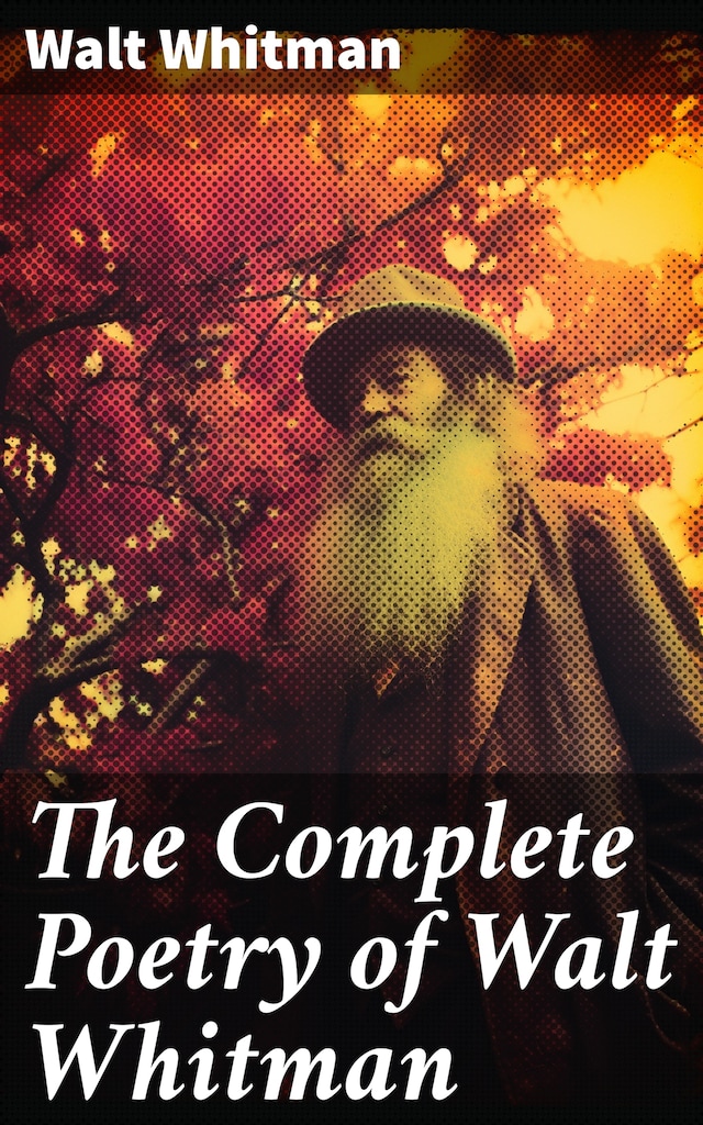 Book cover for The Complete Poetry of Walt Whitman
