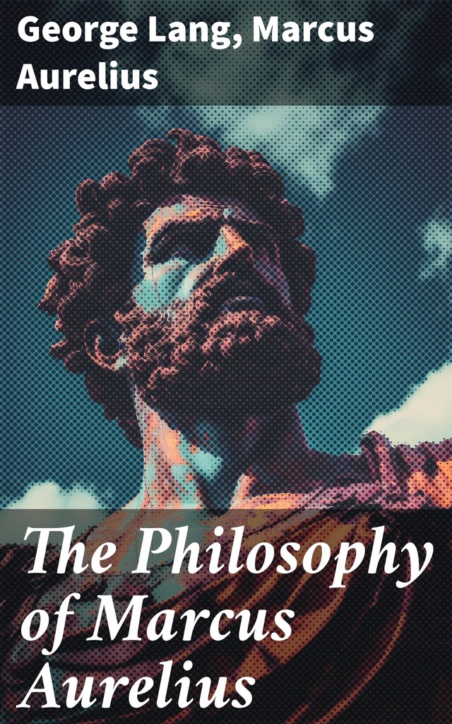 Book cover for The Philosophy of Marcus Aurelius