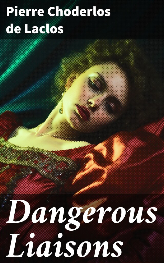 Kirjankansi teokselle Dangerous Liaisons