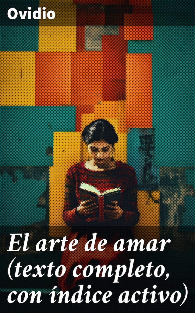 Book cover for El arte de amar (texto completo, con índice activo)