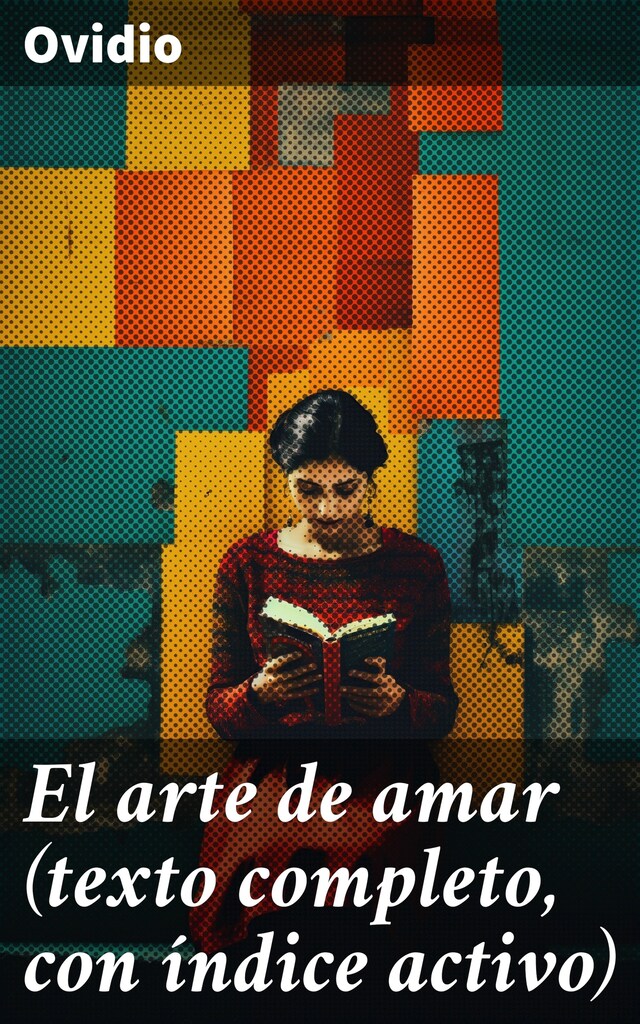 Buchcover für El arte de amar (texto completo, con índice activo)