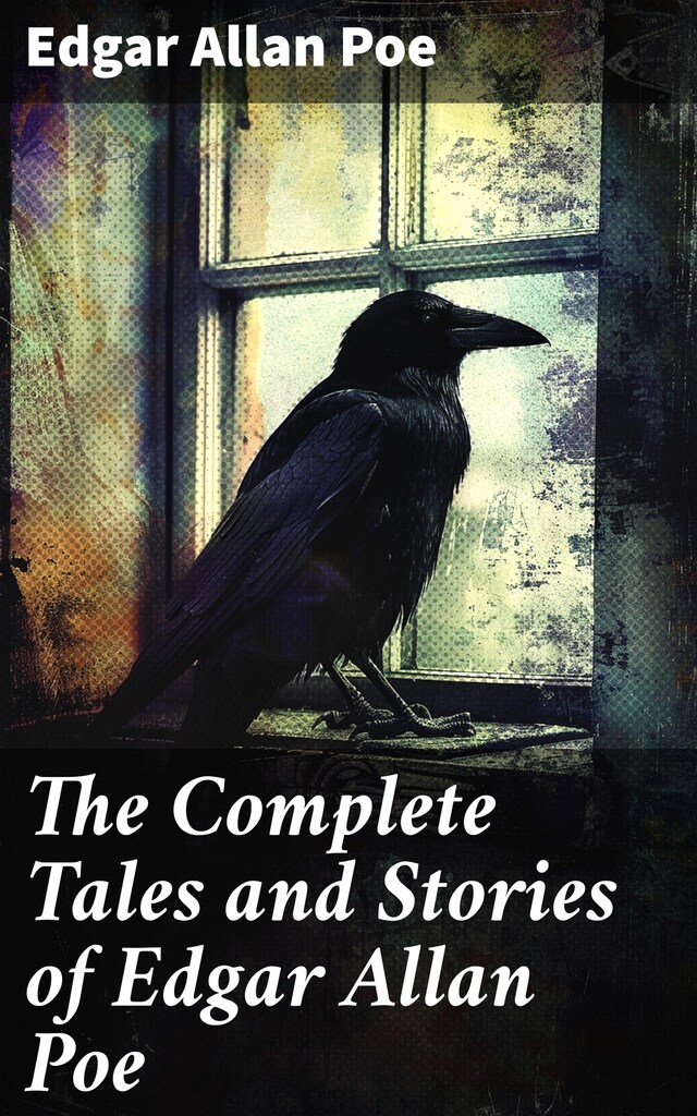 Bokomslag för The Complete Tales and Stories of Edgar Allan Poe