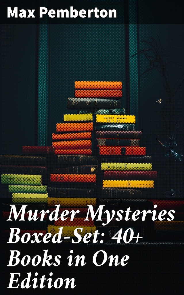 Kirjankansi teokselle Murder Mysteries Boxed-Set: 40+ Books in One Edition