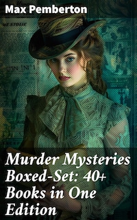 Murder Mysteries Boxed-Set: 40+ Books in One Edition
