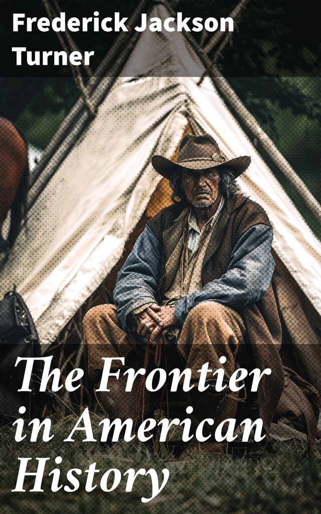 Kirjankansi teokselle The Frontier in American History