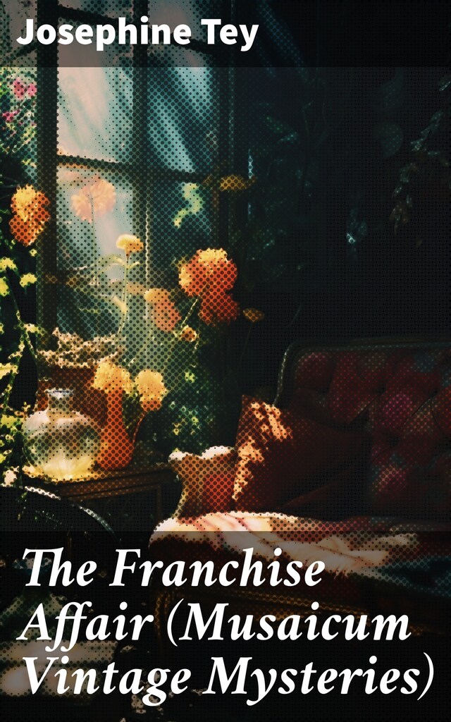 Book cover for The Franchise Affair (Musaicum Vintage Mysteries)