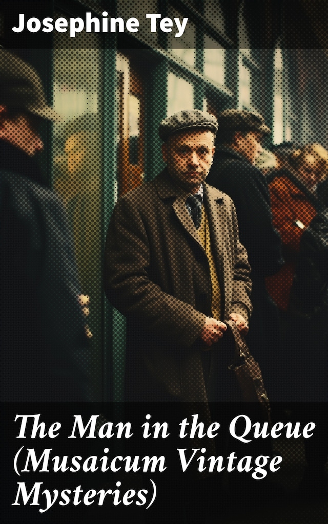 Book cover for The Man in the Queue (Musaicum Vintage Mysteries)