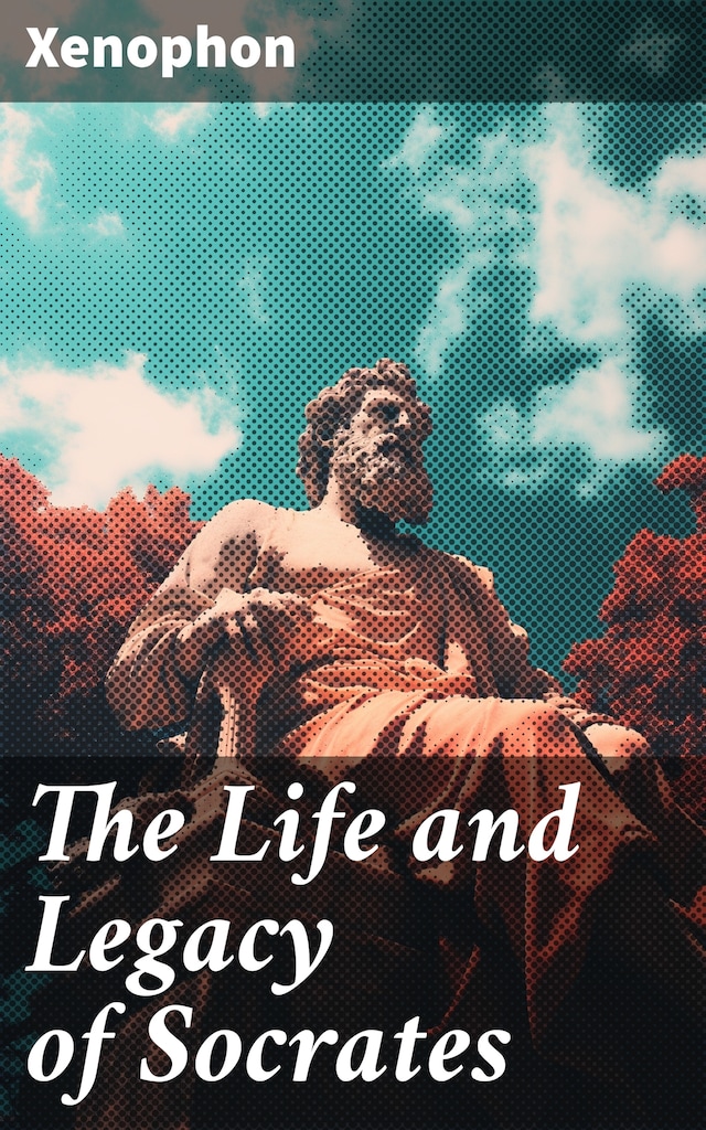 Copertina del libro per The Life and Legacy of Socrates
