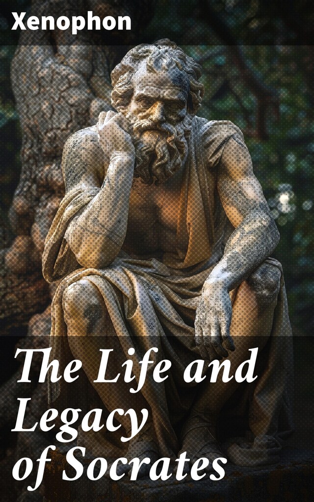 Book cover for The Life and Legacy of Socrates