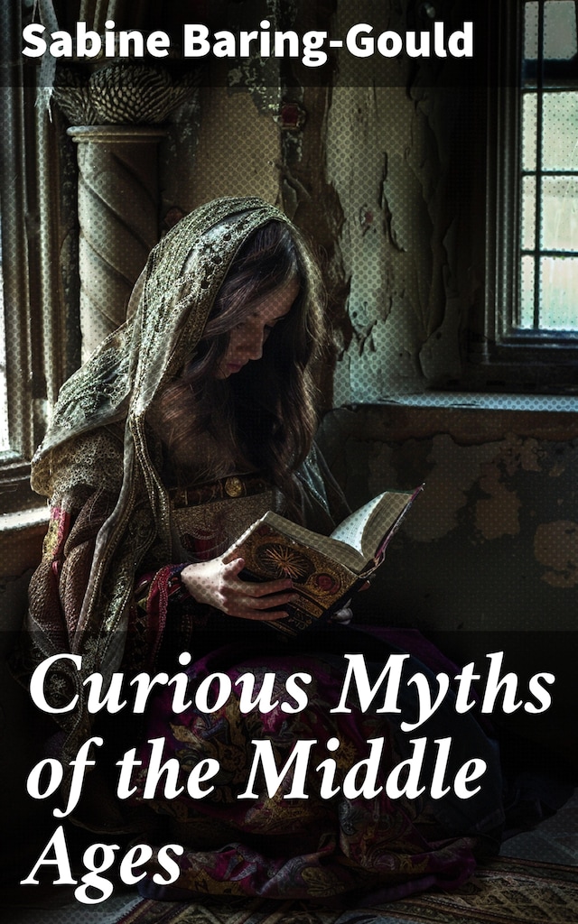 Book cover for Curious Myths of the Middle Ages