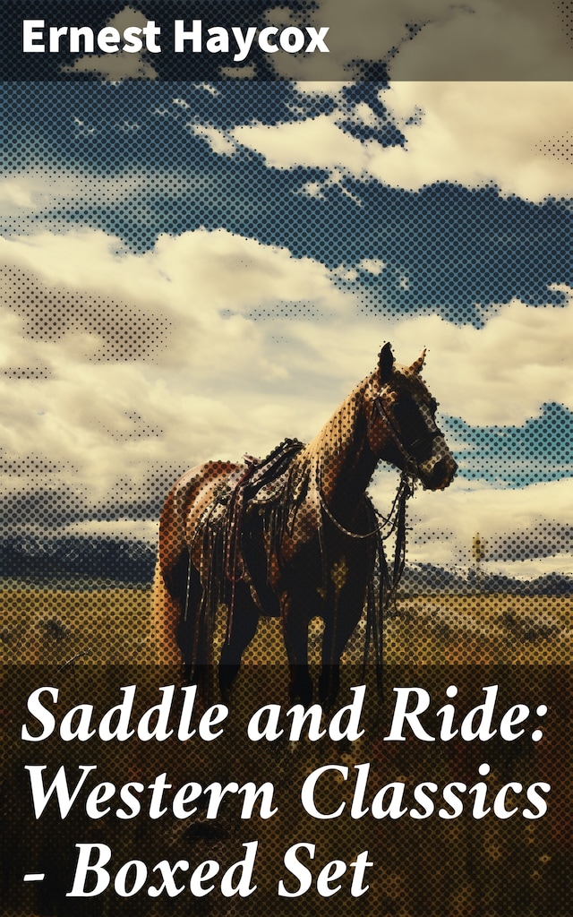 Saddle and Ride: Western Classics - Boxed Set