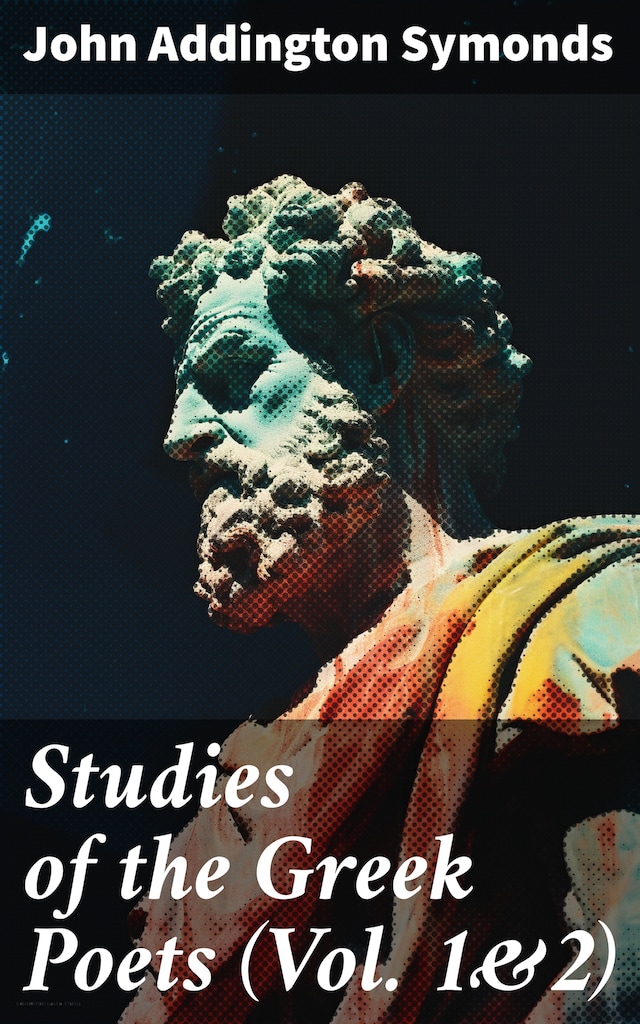 Book cover for Studies of the Greek Poets (Vol. 1&2)