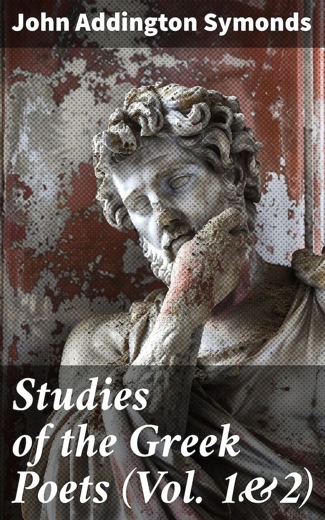 Book cover for Studies of the Greek Poets (Vol. 1&2)