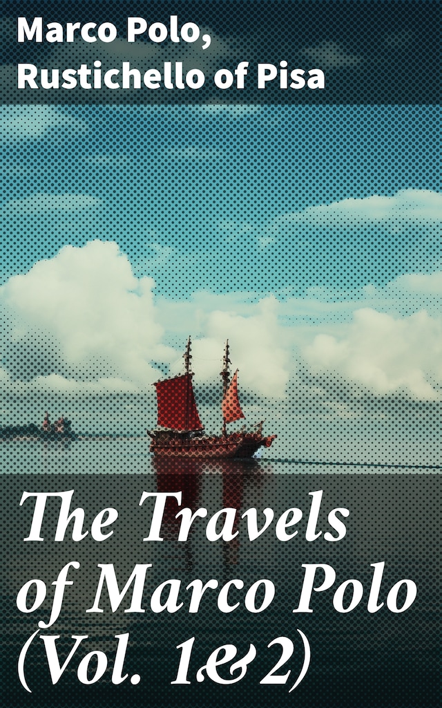 Book cover for The Travels of Marco Polo (Vol. 1&2)