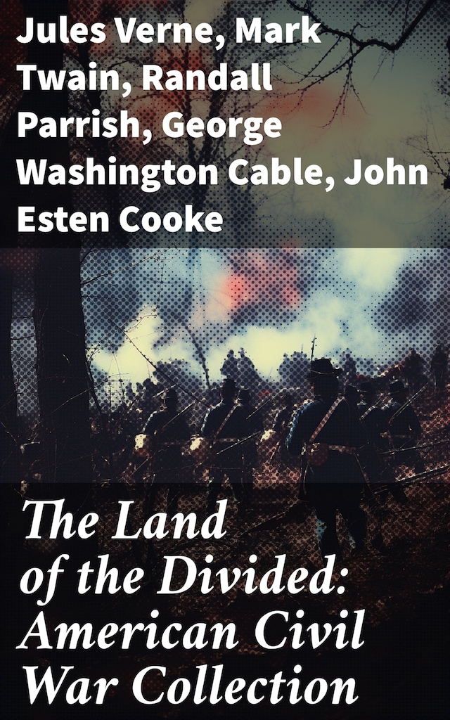 Book cover for The Land of the Divided:  American Civil War Collection