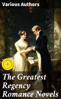 The Greatest Regency Romance Novels