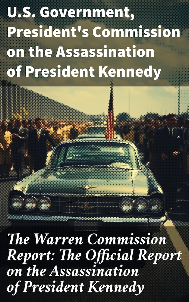 Book cover for The Warren Commission Report: The Official Report on the Assassination of President Kennedy