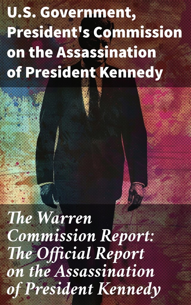 Boekomslag van The Warren Commission Report: The Official Report on the Assassination of President Kennedy