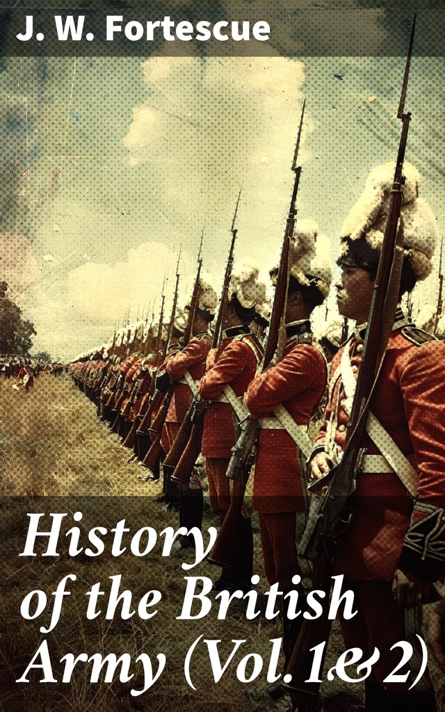 History of the British Army (Vol.1&2) Buchcover für History of the British Army (Vol.1&2)