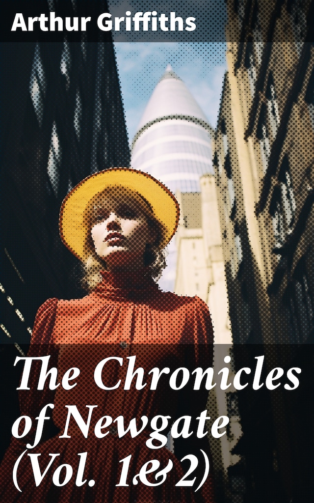 Kirjankansi teokselle The Chronicles of Newgate (Vol. 1&2)
