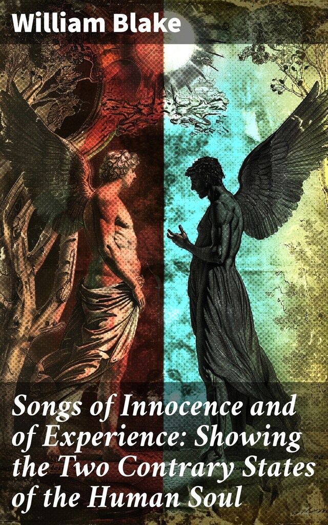 Okładka książki dla Songs of Innocence and of Experience: Showing the Two Contrary States of the Human Soul