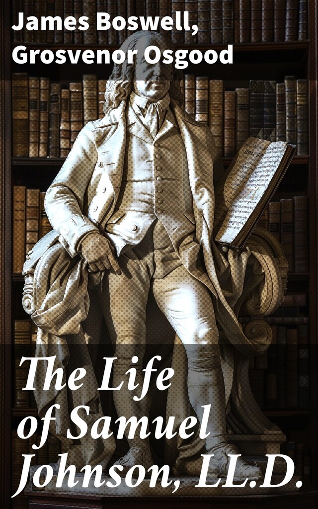 Book cover for The Life of Samuel Johnson, LL.D.