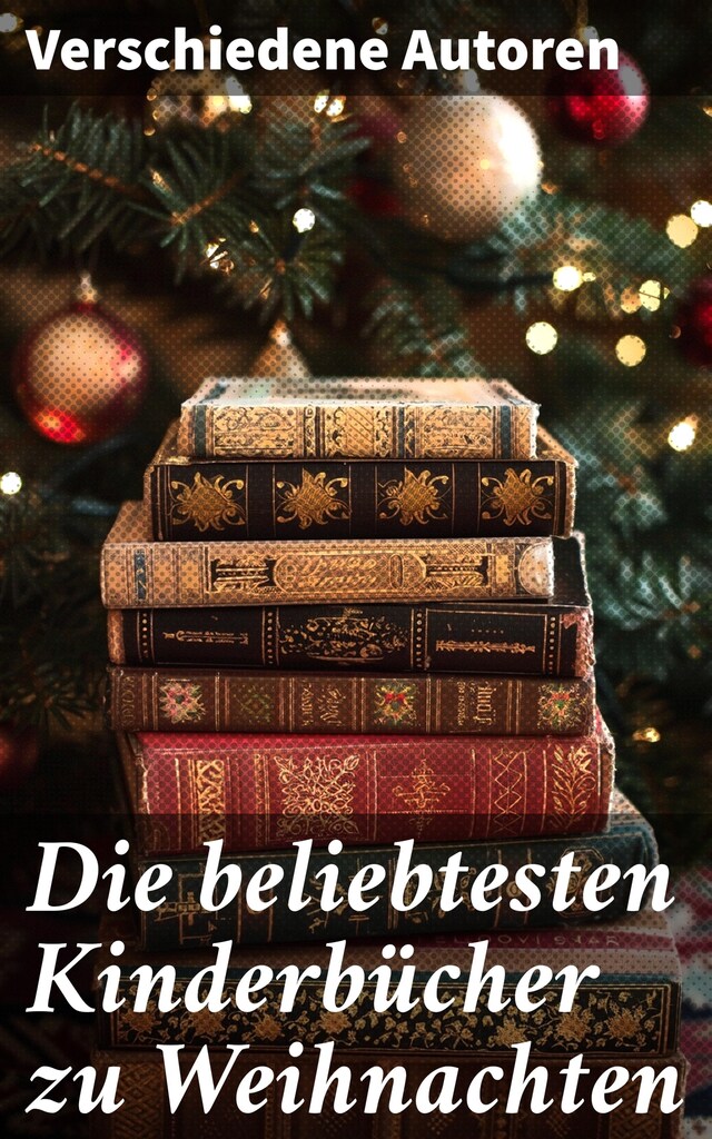 Bogomslag for Die beliebtesten Kinderbücher zu Weihnachten