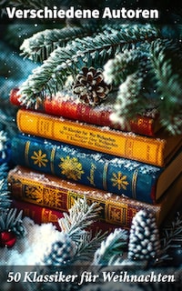 50 Klassiker für Weihnachten