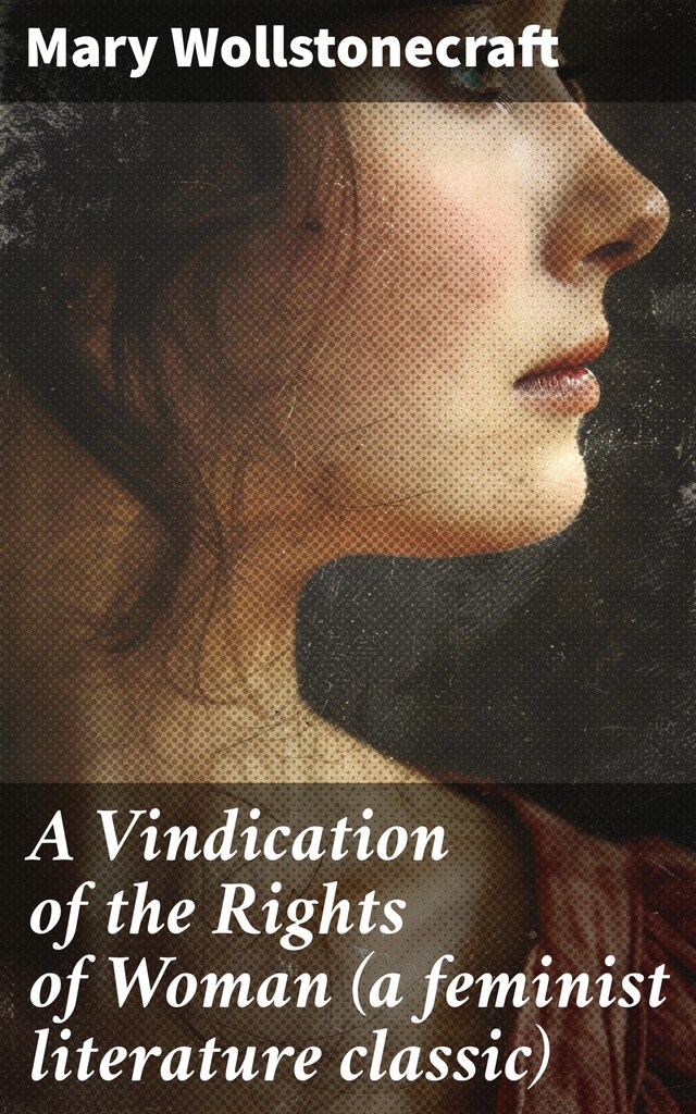 Buchcover für A Vindication of the Rights of Woman (a feminist literature classic)