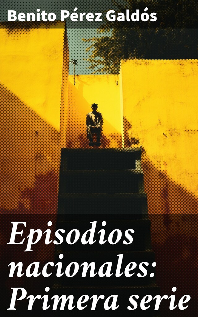 Book cover for Episodios nacionales: Primera serie