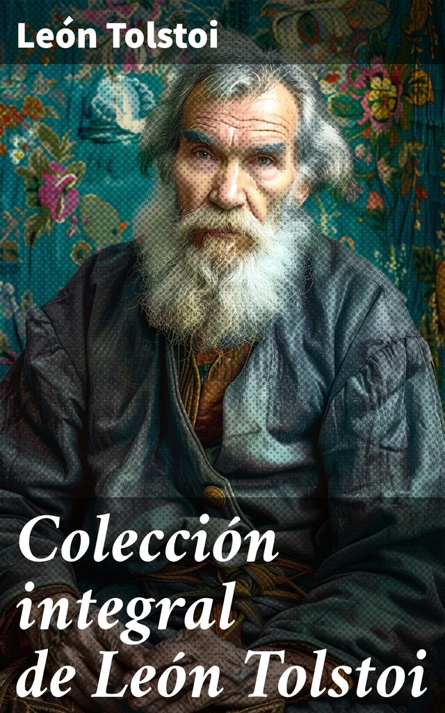 Book cover for Colección integral de León Tolstoi