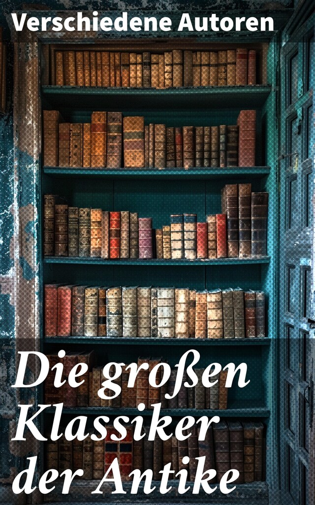 Book cover for Die großen Klassiker der Antike