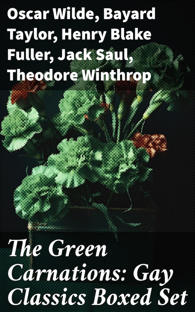 Okładka książki dla The Green Carnations: Gay Classics Boxed Set