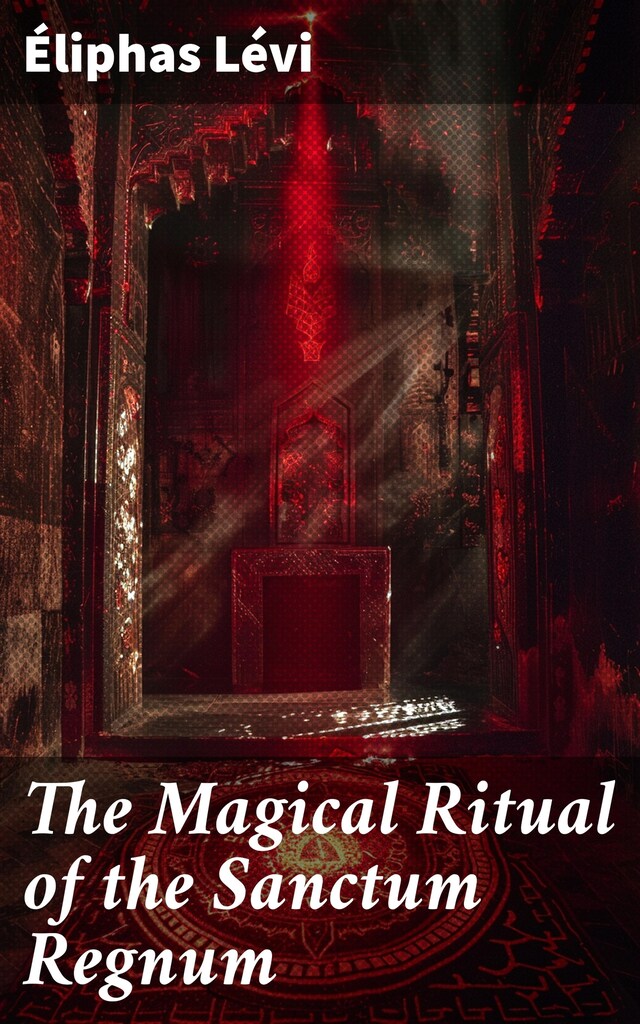 Boekomslag van The Magical Ritual of the Sanctum Regnum