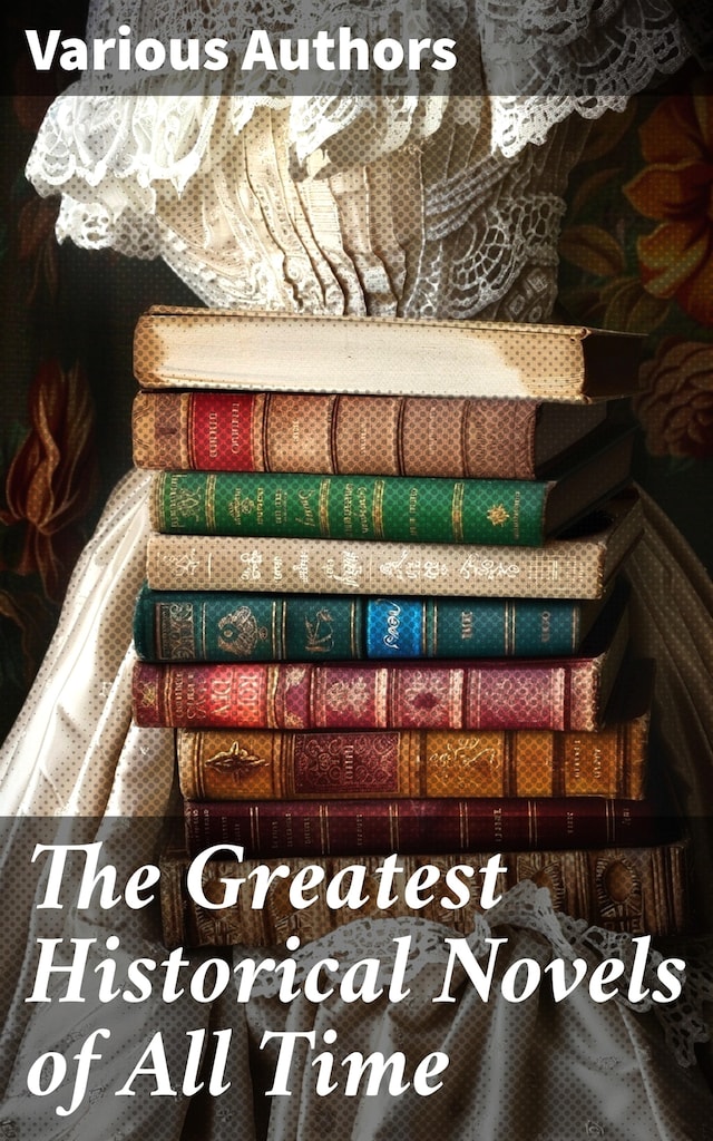 Boekomslag van The Greatest Historical Novels of All Time